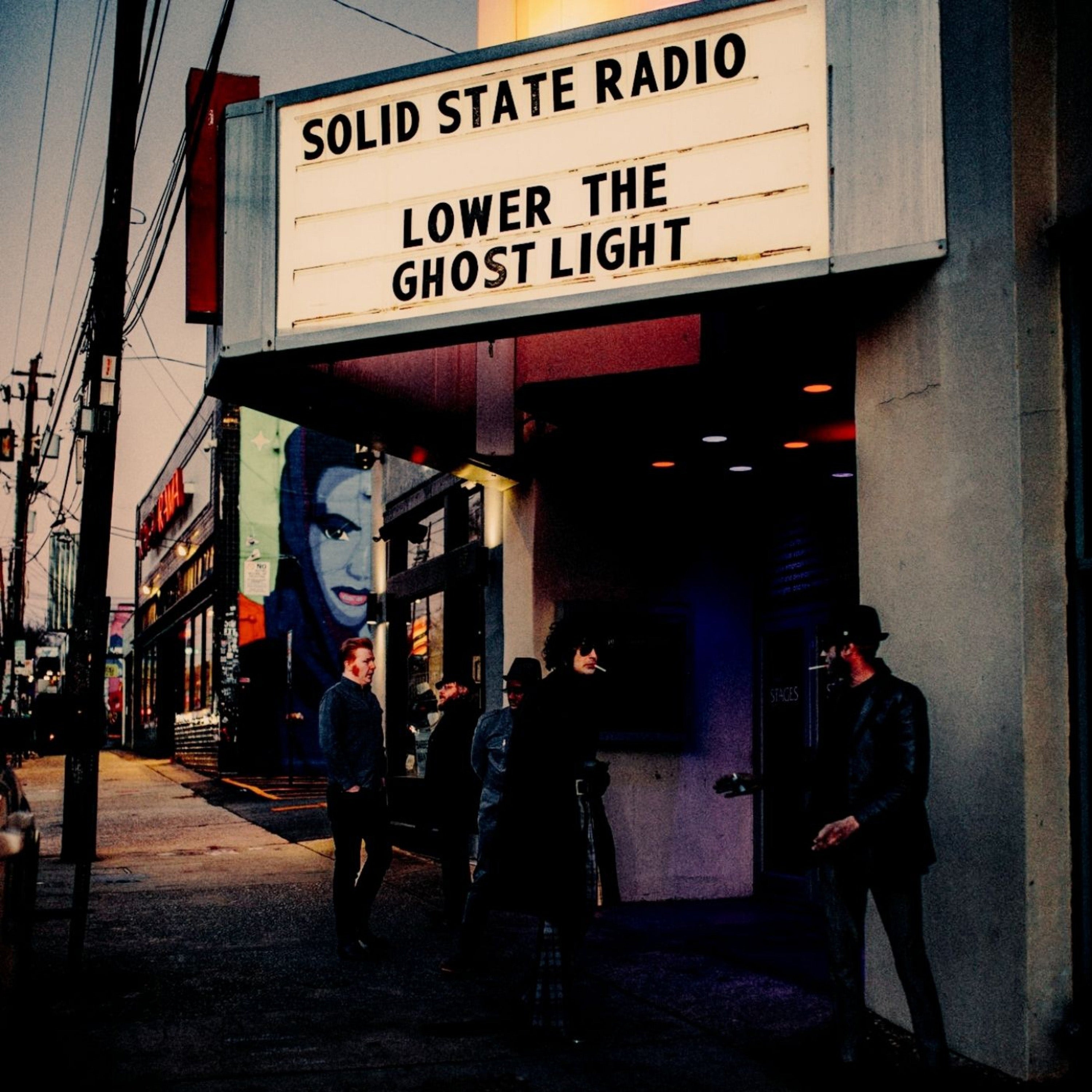 Solid State Radio - Lower The Ghost Light