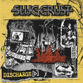 Slugcrust - Dicharge(d) EP